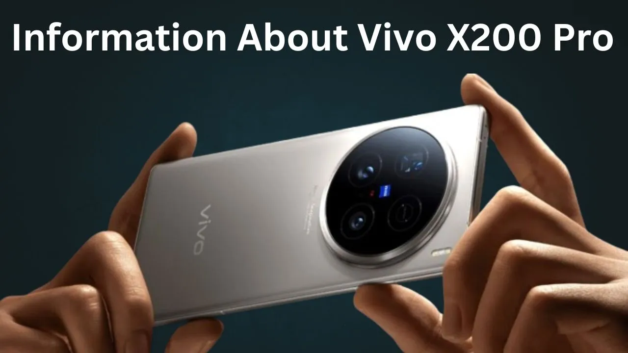Information About Vivo X200 Pro